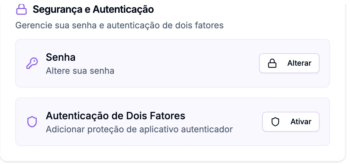 Bloco Segurança e Autenticação do perfil, com as opções Senha, com o botão Alterar, e Autenticação de Dois Fatores, com o botão Ativar