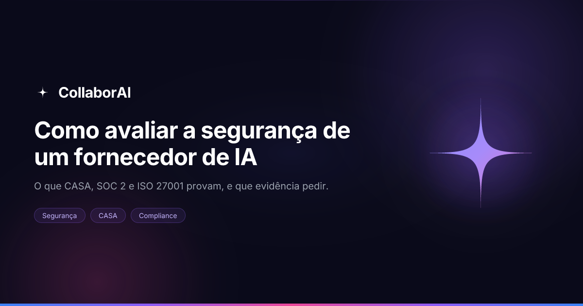 Checklist de avaliação de segurança de fornecedor com os selos CASA, SOC 2 e ISO 27001
