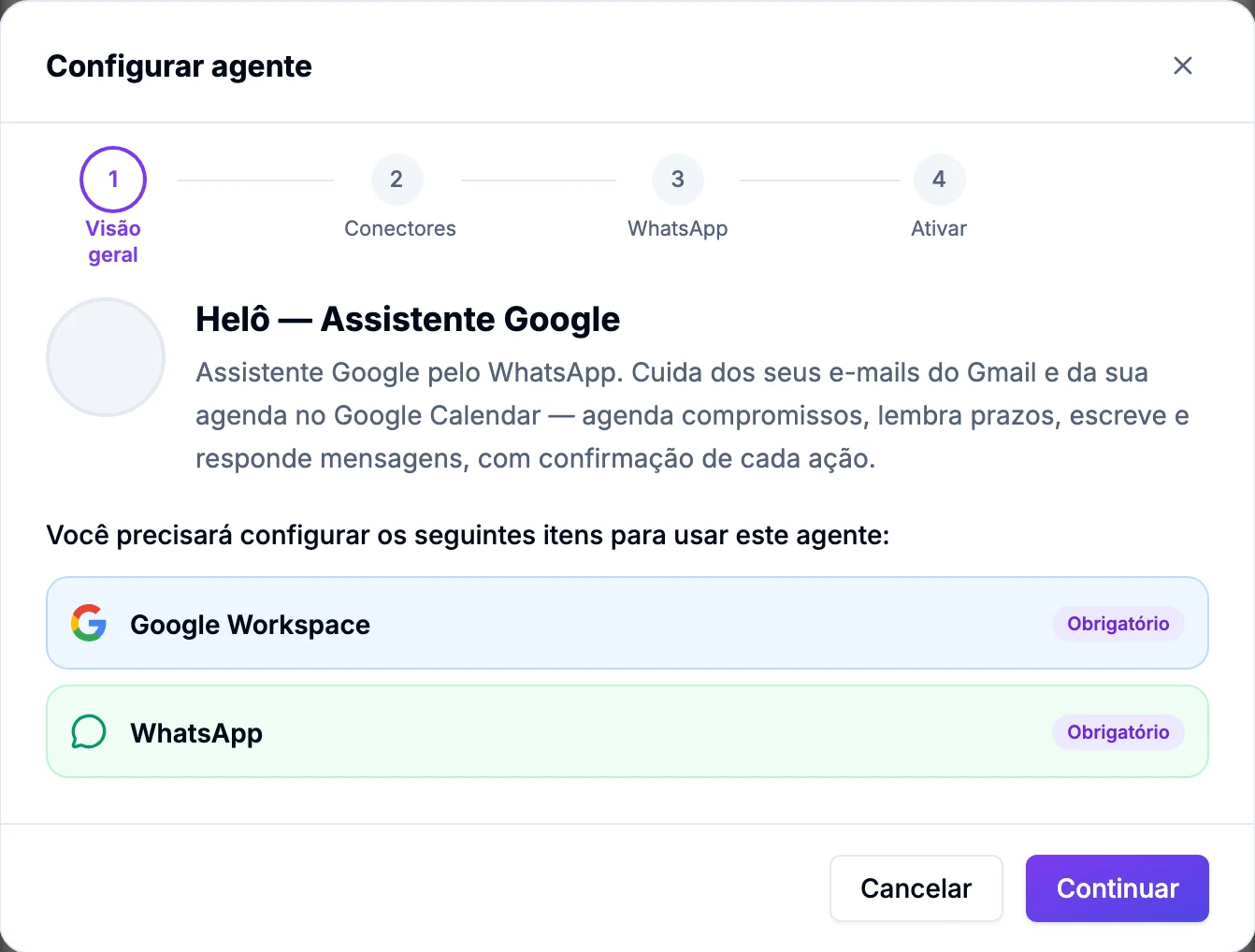 Assistente Configurar agente da Helô na etapa Visão geral, com as etapas Conectores, WhatsApp e Ativar e os itens obrigatórios Google Workspace e WhatsApp